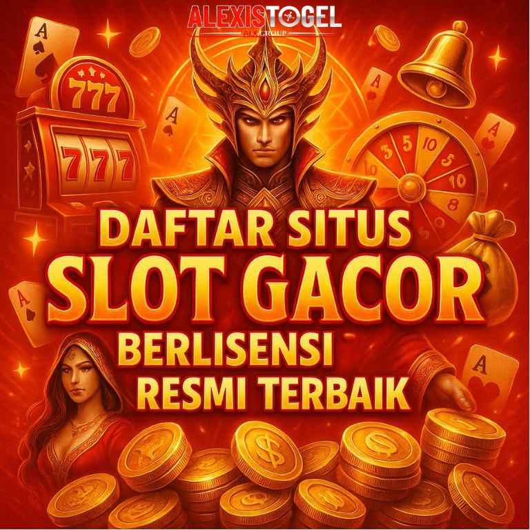Alexistogel > Daftar Situs Slot Gacor Berlisensi Resmi Terbaik 